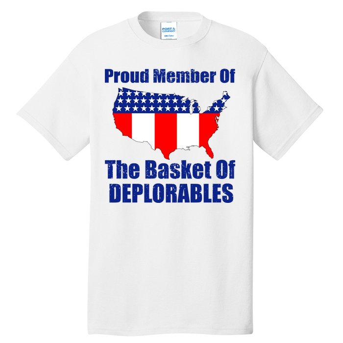 Proud Member Of The Basket Of Deplorables Tall T-Shirt