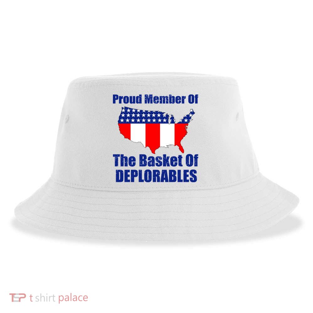Proud Member Of The Basket Of Deplorables Sustainable Bucket Hat