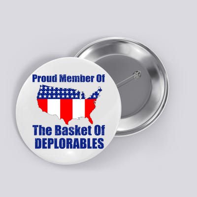 Proud Member Of The Basket Of Deplorables Button