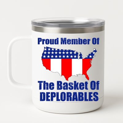 Proud Member Of The Basket Of Deplorables 12 oz Stainless Steel Tumbler Cup