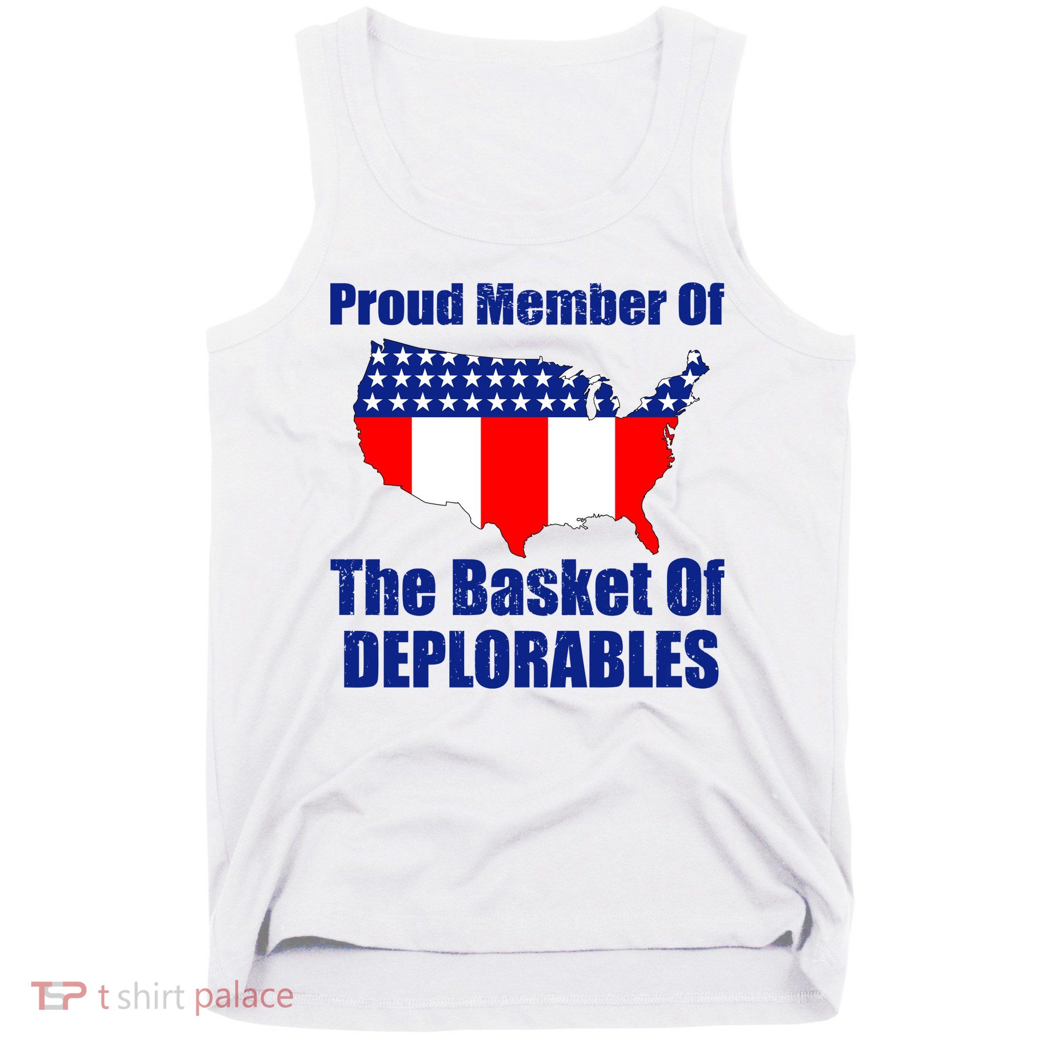 Proud Member Of The Basket Of Deplorables Tank Top
