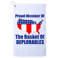 Proud Member Of The Basket Of Deplorables Platinum Collection Golf Towel