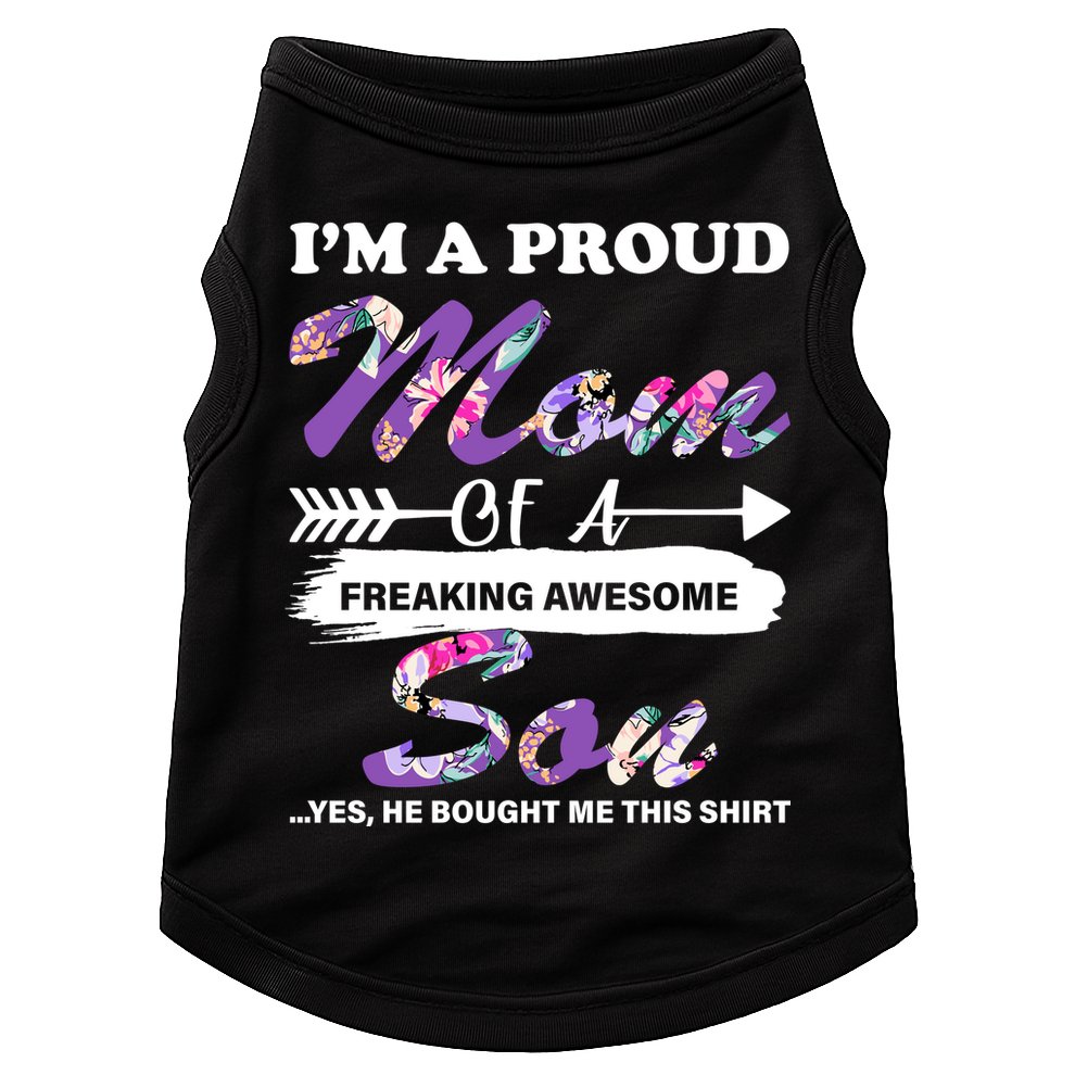 Proud Mom Of A Freaking Awesome Son Doggie Tank