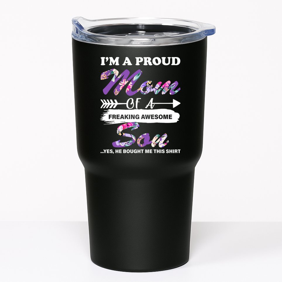 Proud Mom Of A Freaking Awesome Son Tumbler