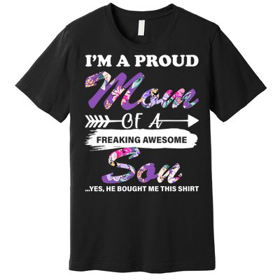 Proud Mom Of A Freaking Awesome Son Premium T-Shirt