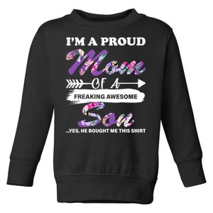 Proud Mom Of A Freaking Awesome Son Toddler Sweatshirt