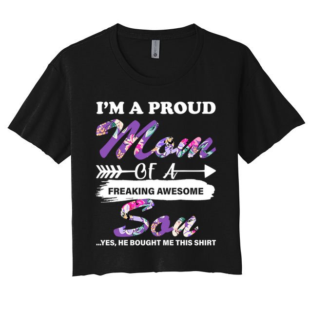Proud Mom Of A Freaking Awesome Son Crop Top