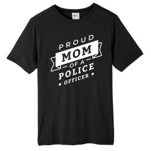 Proud Mom Of A Police Officer Tall Fusion ChromaSoft Performance T-Shirt