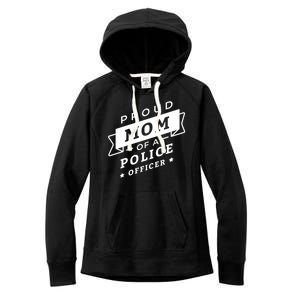 Proud Mom Of A Police Officer Women's Fleece Hoodie