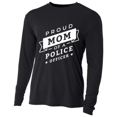 Proud Mom Of A Police Officer Cooling Performance Long Sleeve Crew