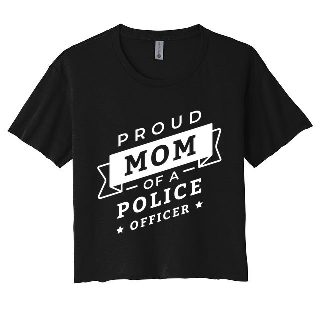 Proud Mom Of A Police Officer Crop Top