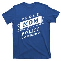 Proud Mom Of A Police Officer T-Shirt