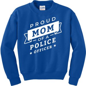 Proud Mom Of A Police Officer Kids Sweatshirt