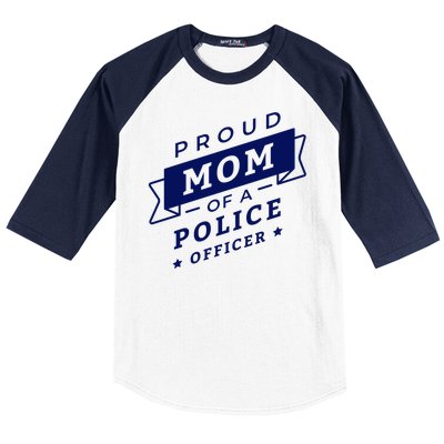 Proud Mom Of A Police Officer Baseball Sleeve Shirt