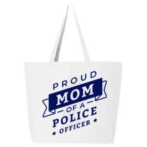 Proud Mom Of A Police Officer 25L Jumbo Tote