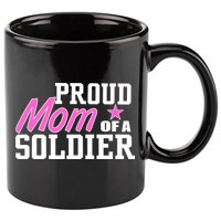 Proud Mom of A Soldier 11oz C Handle Ceramic Mug