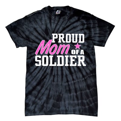Proud Mom of A Soldier Tie-Dye T-Shirt
