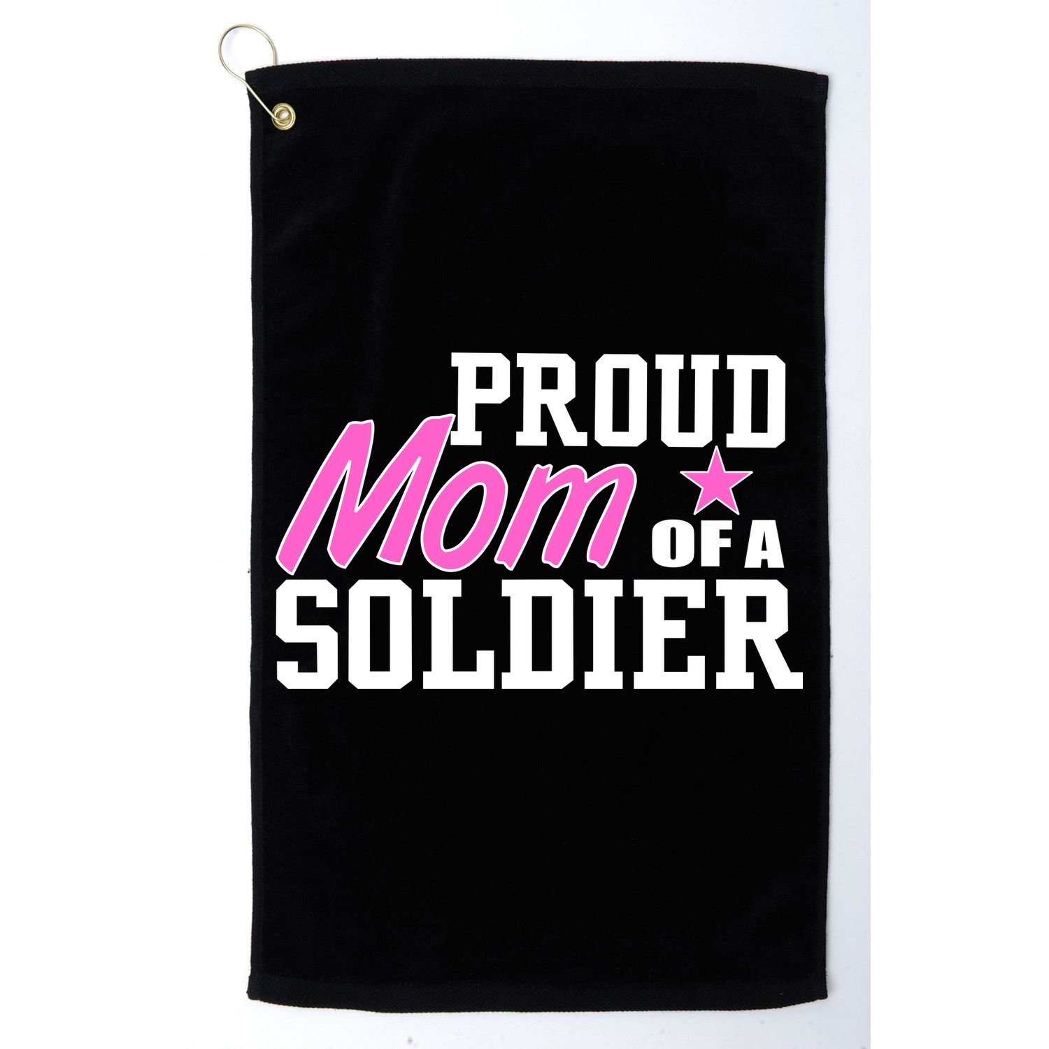 Proud Mom of A Soldier Golf Towel