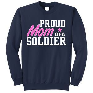 Proud Mom of A Soldier Sweatshirt