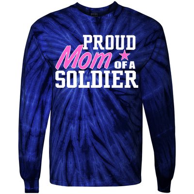 Proud Mom of A Soldier Tie-Dye Long Sleeve Shirt