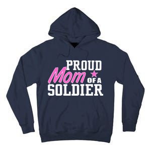 Proud Mom of A Soldier Tall Hoodie