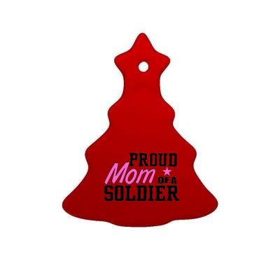 Proud Mom of A Soldier Ceramic Tree Ornament