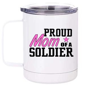 Proud Mom of A Soldier 12 oz Stainless Steel Tumbler Cup