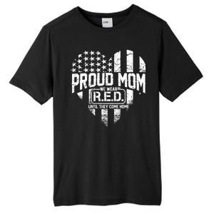 Proud Mom We Wear RED Until They Come Home Tall Fusion ChromaSoft Performance T-Shirt