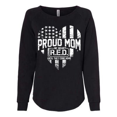 Proud Mom We Wear RED Until They Come Home Womens California Wash Sweatshirt