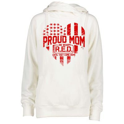 Proud Mom We Wear RED Until They Come Home Womens Funnel Neck Pullover Hood