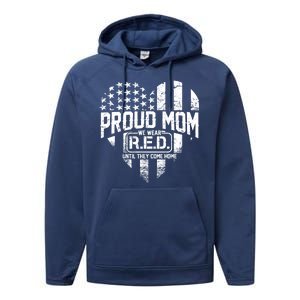 Proud Mom We Wear RED Until They Come Home Performance Fleece Hoodie