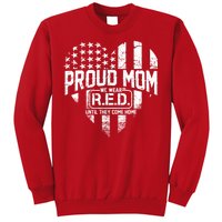 Proud Mom We Wear RED Until They Come Home Sweatshirt