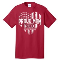 Proud Mom We Wear RED Until They Come Home Tall T-Shirt