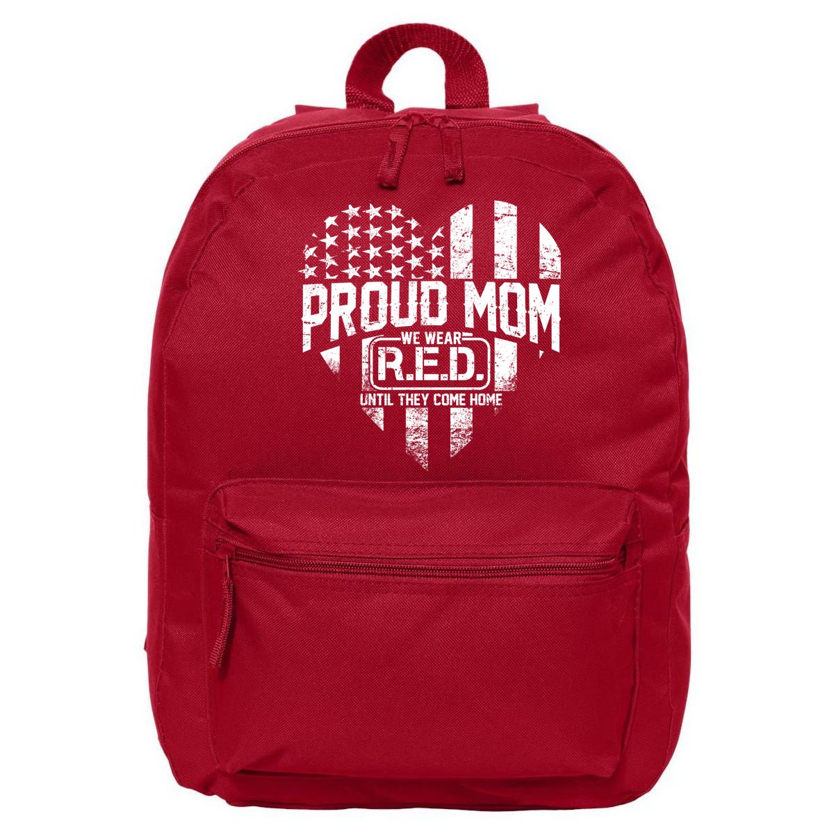 Proud Mom We Wear RED Until They Come Home 16 in Basic Backpack