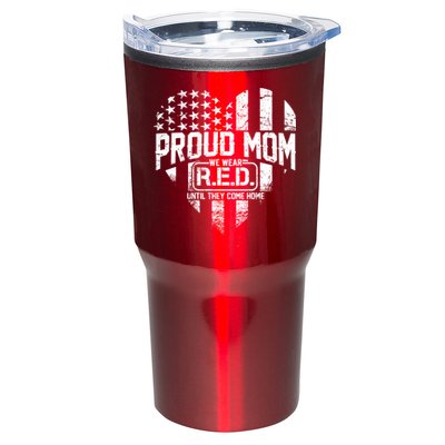 Proud Mom We Wear RED Until They Come Home Tumbler