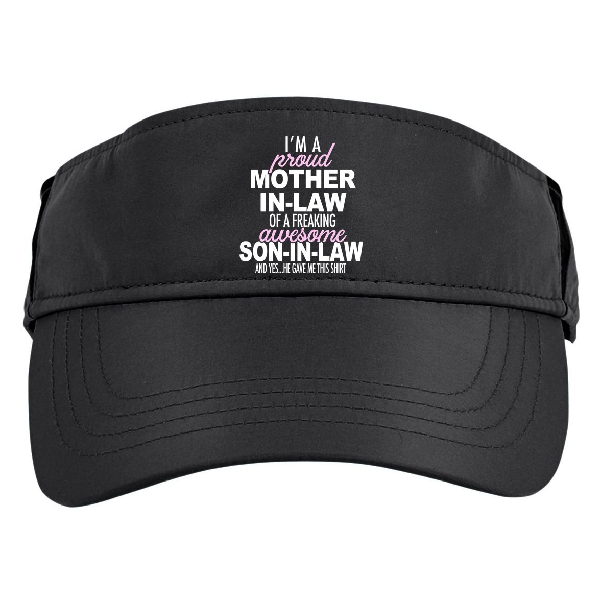 Proud Mother In Law Of Awesome Son In Law Funny Adult Drive Performance Visor