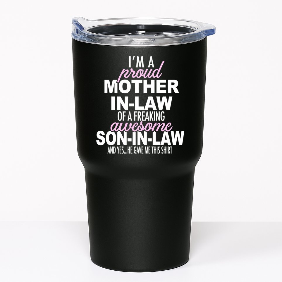Proud Mother In Law Of Awesome Son In Law Funny Tumbler