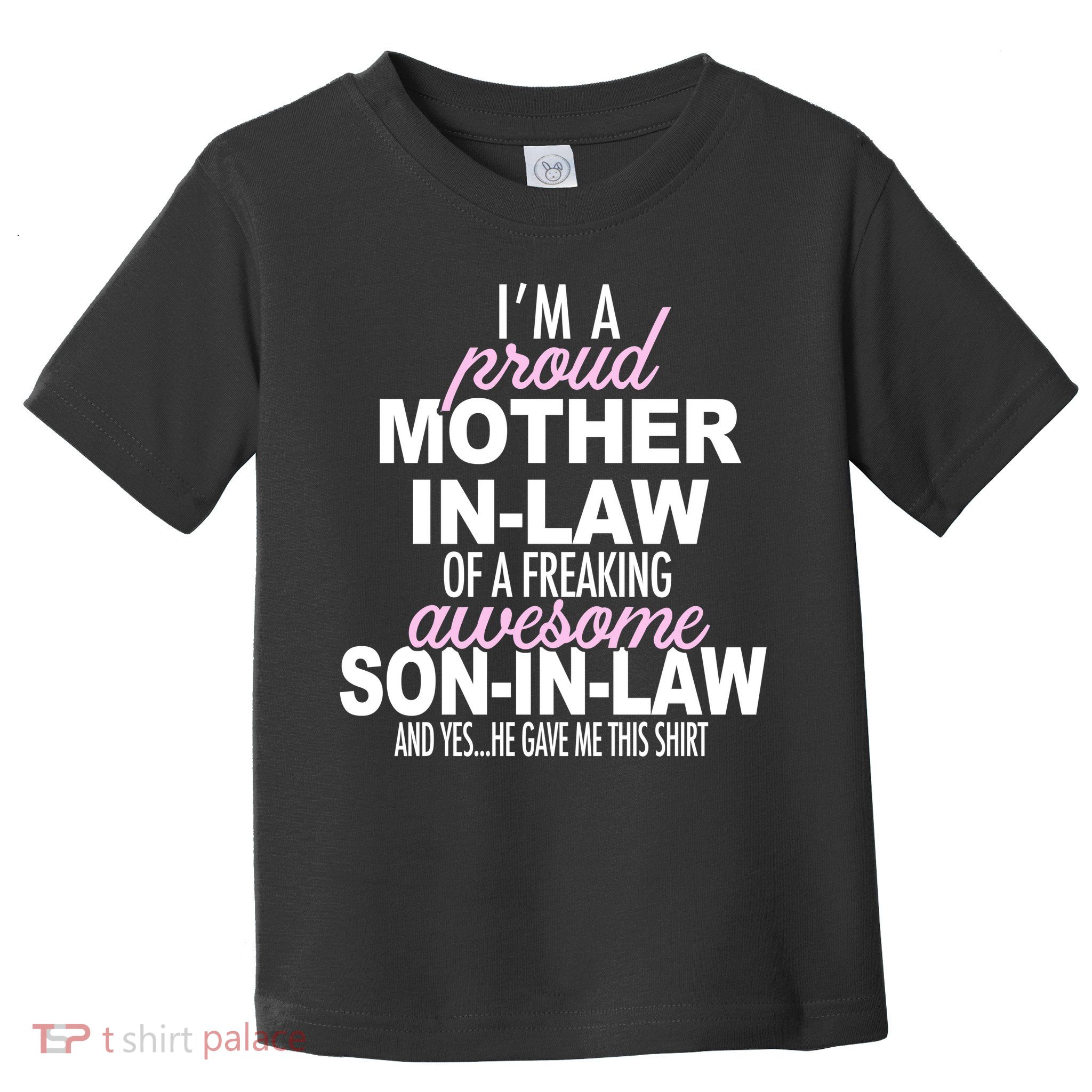 Proud Mother In Law Of Awesome Son In Law Funny Toddler T-Shirt