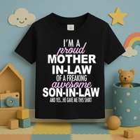 Proud Mother In Law Of Awesome Son In Law Funny Toddler T-Shirt