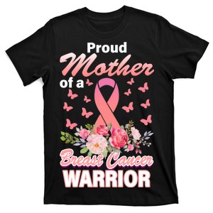 Proud Mother Of A Breast Cancer Warrior T-Shirt