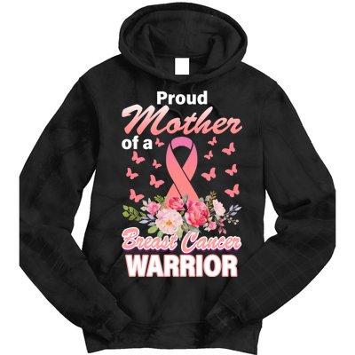 Proud Mother Of A Breast Cancer Warrior Tie Dye Hoodie