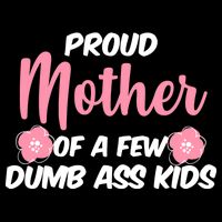 Proud Mother Of A Few Dumbass Kids USA-Made Doggie Bandana