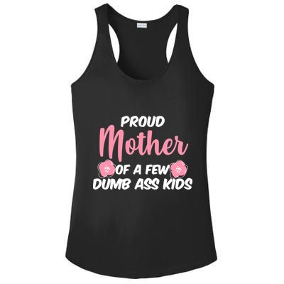 Proud Mother Of A Few Dumbass Kids Ladies PosiCharge Competitor Racerback Tank