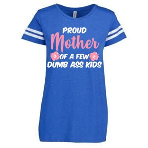 Proud Mother Of A Few Dumbass Kids Enza Ladies Jersey Football T-Shirt