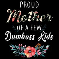 Proud Mother Of A Few Dumbass Kids Floral  7-Panel Snapback Hat