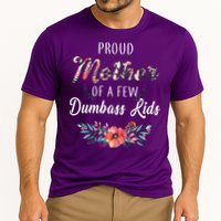 Proud Mother Of A Few Dumbass Kids Floral  Cooling Performance Crew T-Shirt