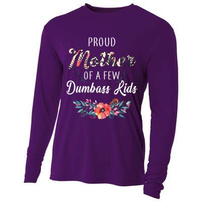 Proud Mother Of A Few Dumbass Kids Floral  Cooling Performance Long Sleeve Crew