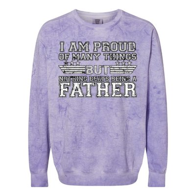 Proud Of Many Things Nothing Beats Being A Father Colorblast Crewneck Sweatshirt