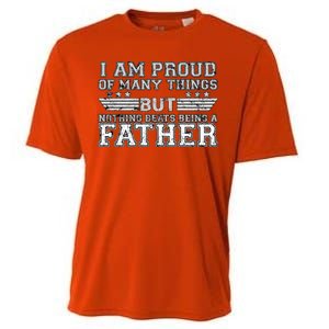 Proud Of Many Things Nothing Beats Being A Father Cooling Performance Crew T-Shirt