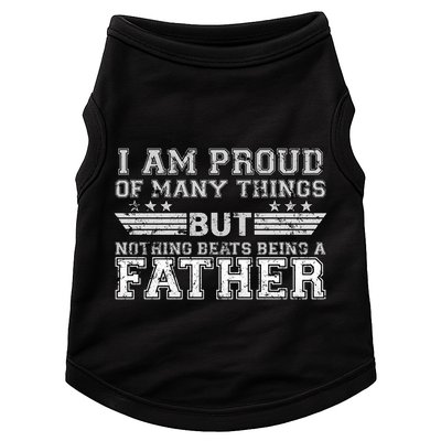 Proud Of Many Things Nothing Beats Being A Father Doggie Tank